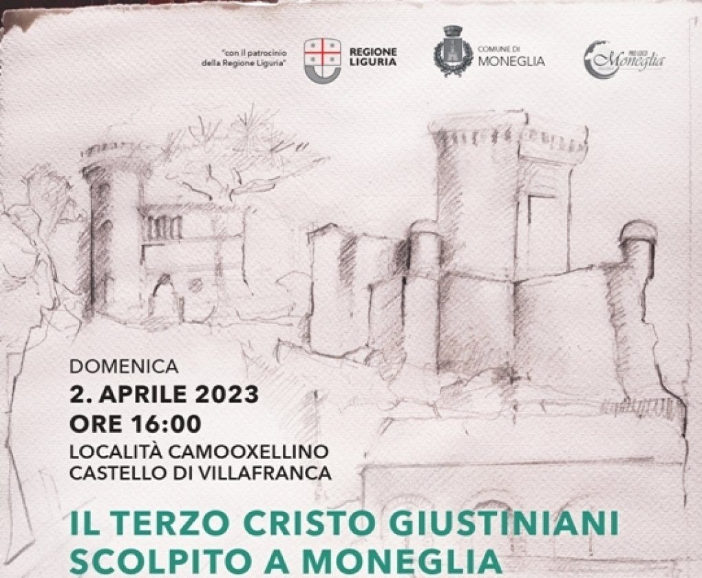  Evento culturale patrocinato dalla Regione Liguria  "Il Terzo Cristo Giustiniani scolpito a Moneglia" 